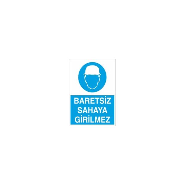 Baretsiz Sahaya Girilmez